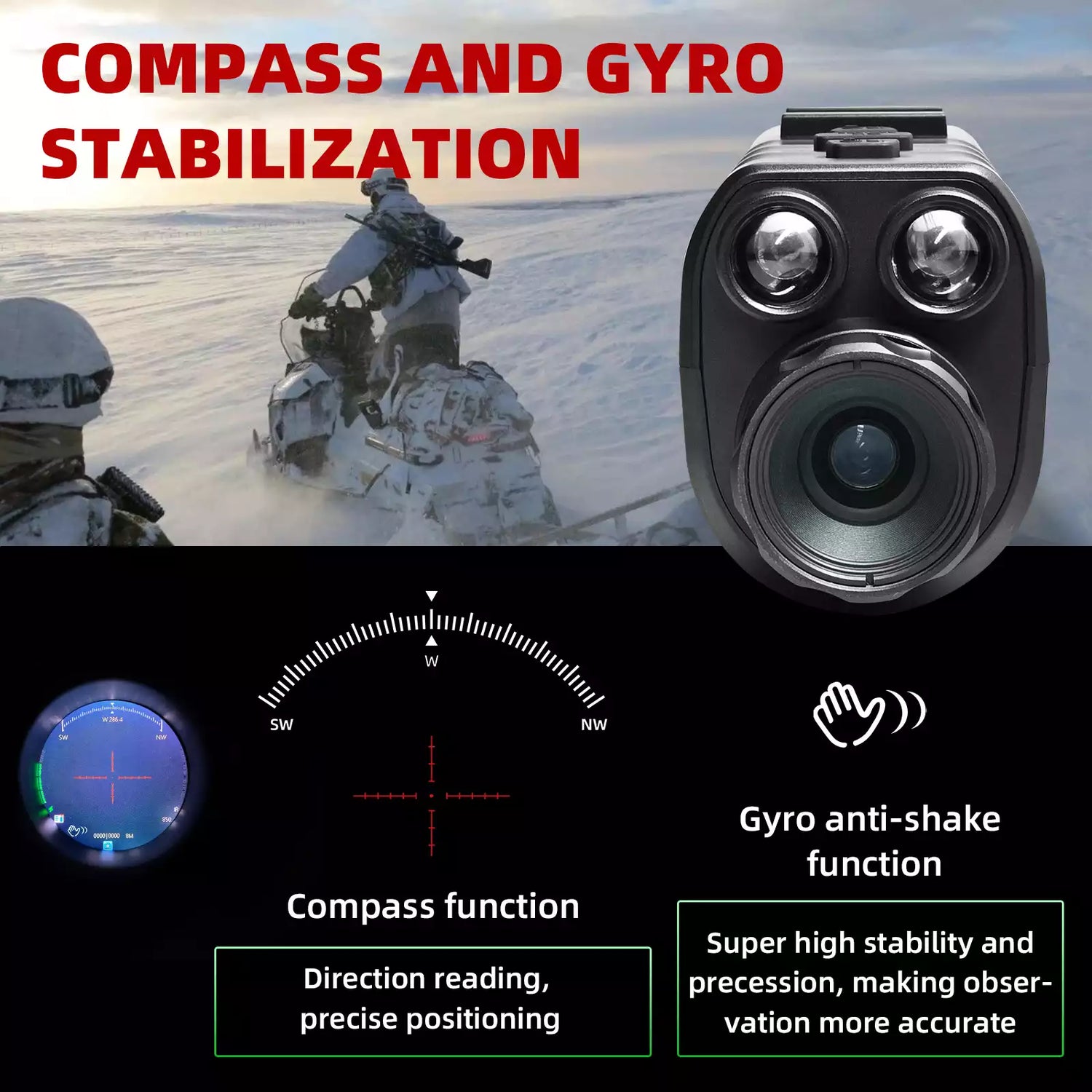 Camera with compass and gyro stabilization features in a snowy landscape digital night vision goggles